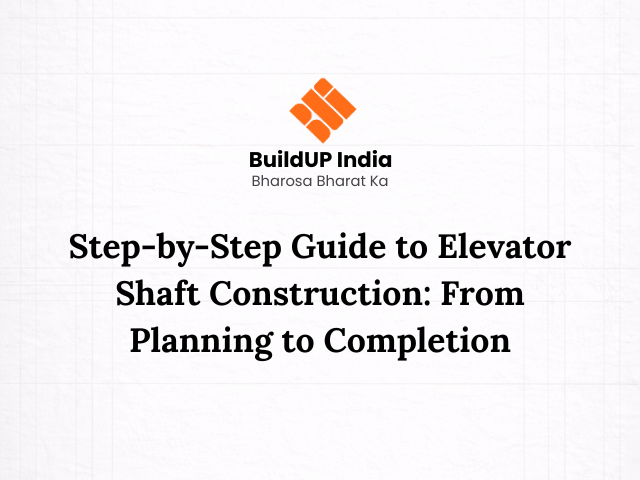 Step-by-Step Guide to Elevator Shaft Construction: From Planning to Completion